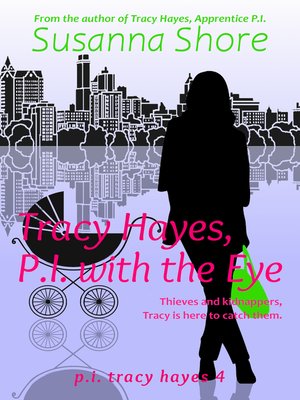 cover image of Tracy Hayes, P.I. with the Eye (P.I. Tracy Hayes 4)